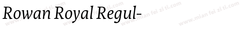 Rowan Royal Regul字体转换